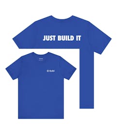 JUST BUILD IT Tee by BUILD